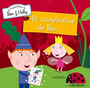 El Cumpleaños de Ben (El Pequeño Reino de Ben y Ho