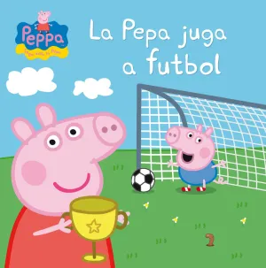 La Pepa Juga a Futbol (La Porqueta Pepa)