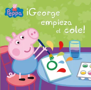 George Empieza el Cole! (Peppa Pig)