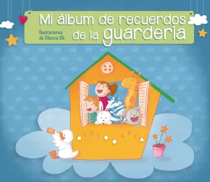 Mi Album de Recuerdos de la Guarderia