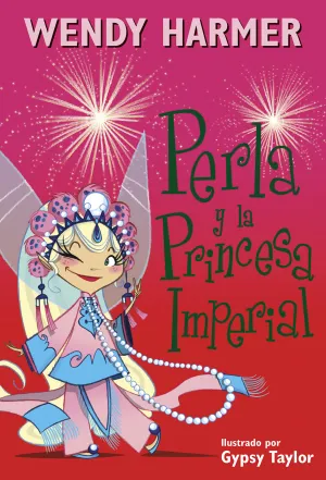 Perla y la Princesa Imperial (Perla 17)