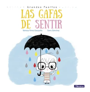 Las Gafas de Sentir (Grandes Pasitos. Album Ilustr
