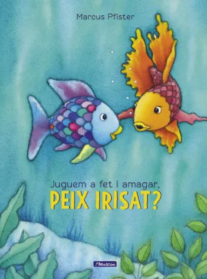 Jugem a Fet I Amagar, Peix Irisat?