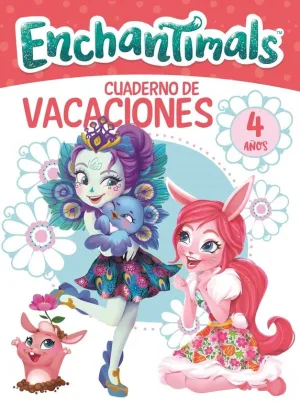 Enchantimals. Cuaderno de Vacaciones - 4 Años (Cua