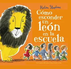 Como Esconder un Leon en la Escuela