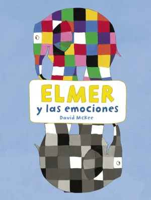 Elmer y las Emociones (Elmer. Actividades)