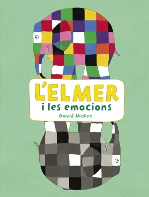 L'elmer I les Emocions (L'elmer. Activitats)