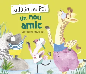 La Júlia I el Pol. Un Nou Amic