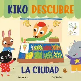 Kiko Descubre la Ciudad (Libro de Cart?N)