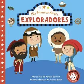 Exploradores (Mis Pequeños Heroes. Pequeñas Manita