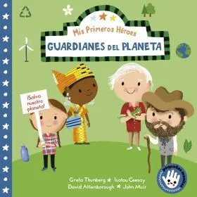Guardianes del Planeta (Mis Primeros Heroes. Peque