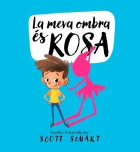 La Meva Ombra És Rosa