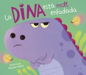 La Dina està Molt Enfadada