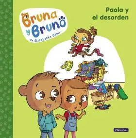 Bruna y Bruno 2 - Paola y el Desorden