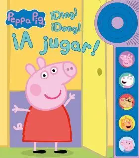 Peppa Pig. ¡Ding! ¡Dong! ¡A Jugar! Libro de Sonidos