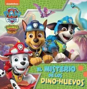 El Misterio de los Dino-Huevos (Paw Patrol Patrulla Canina)