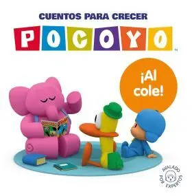 Cuentos para Crecer: Al Cole