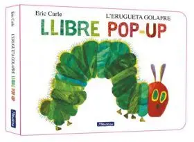 Lerugueta Golafre. El Llibre Pop-Up (Col·leccio Eric Carle)