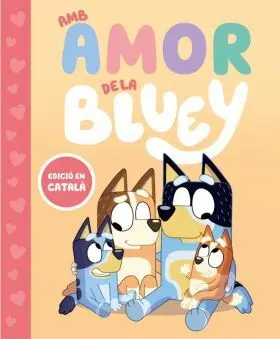 Amb Amor de la Bluey