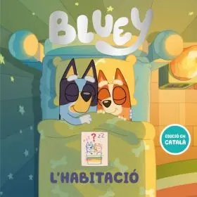 Bluey. Un Conte - Lhabitacio (Edicio en Catala)