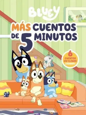 Bluey. Recopilatorio de Cuentos - Mas Cuentos de 5 Minutos (Edicion en Español)