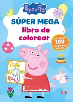 Super Mega Libro de Colorear (Peppa Pig. Actividades)