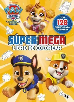 Paw Patrol / Patrulla Canina. Actividades - Super Mega Libro de Colorear
