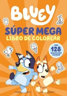 Bluey. Actividades - Super Mega Libro de Colorear