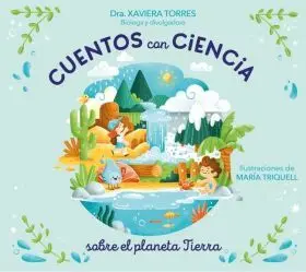 Cuentos con Ciencia Sobre el Planeta Tierra