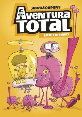 Aventura Total 5 - Batalla de Robots (Edicio en Catala)
