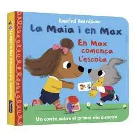 Maia I en Max, la - en Max Comença Lescola