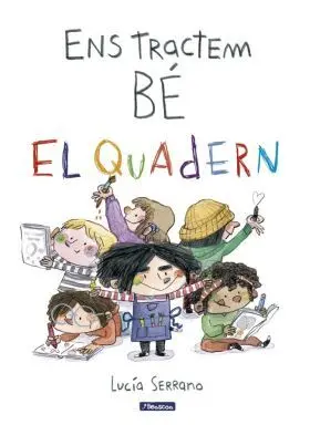 Ens Tractem Be. El Quadern