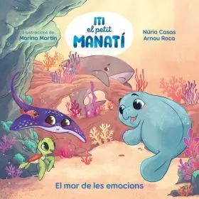 Iti, el Petit Manati - el Mar de les Emocions