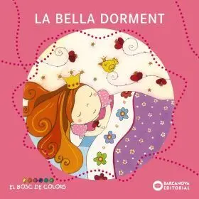 La Bella Dorment. El Bosc de Colors