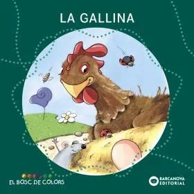 La Gallina. El Bosc de Colors
