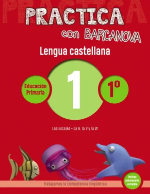 Practica con Barcanova. Lengua Castellana 1