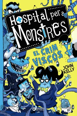 Hospital Per a Monstres. El Crim Viscós