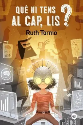 Què Hi Tens Al Cap, Lis?