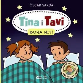 Tina I Tavi. Bona Nit!