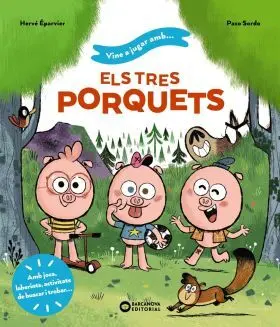 Vine a Jugar Amb Els Tres Porquets