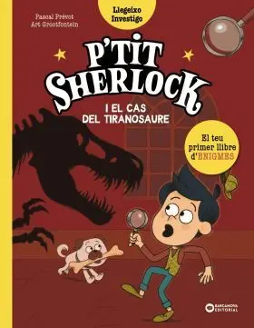 Petit Sherlock I el Cas del Tiranosaure