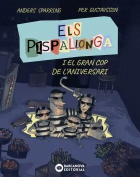 Els Pispallonga I el Gran Cop de Laniversari