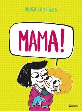 Mama!