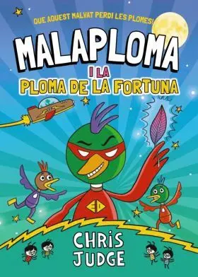 Malaploma I la Ploma de la Fortuna
