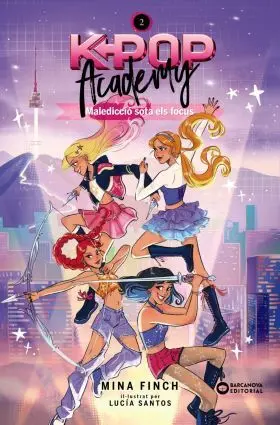 K-Pop Academy. Malediccio Sota Els Focus