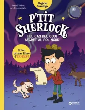 Ptit Sherlock I el Cas del Codi Secret Al Pol Nord