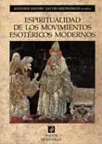 Espiritualidad de los Movimientos Esotericos Moder