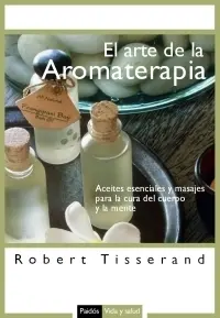 Arte de la Aromaterapia, el