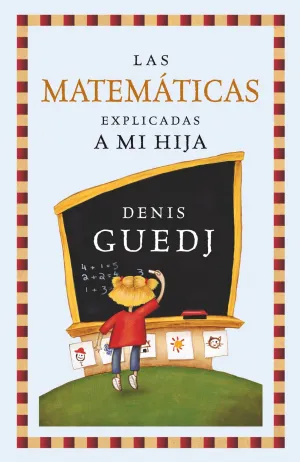 Las Matematicas Explicadas a mi Hija