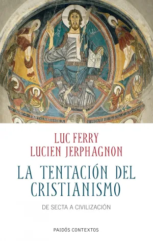 La Tentacion del Cristianismo
